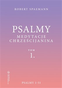 Bild von Psalmy. Medytacje chrześcijanina T.1 Psalmy 1-51