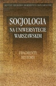 Obrazek Socjologia na Uniwersytecie Warszawskim Fragmenty historii