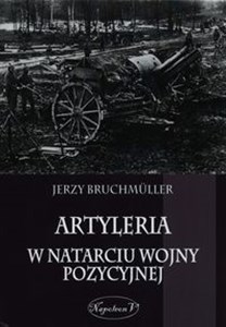 Bild von Artyleria w natarciu wojny pozycyjnej