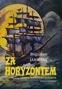 Za horyzon... - Bogusław Janiczak -  fremdsprachige bücher polnisch 