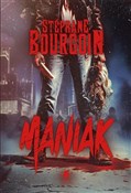 Zobacz : Maniak - Stephane Bourgoin