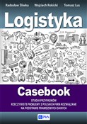 Książka : Logistyka ... - Tomasz Lus, Wojciech Rokicki, Radosław Śliwka