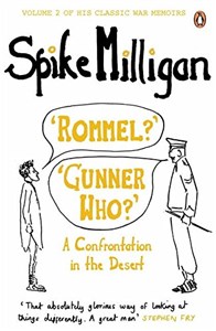 Obrazek 'Rommel?' 'Gunner Who?': A Confrontation in the Desert (Spike Milligan War Memoirs, Band 2)