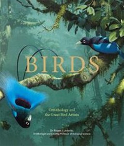 Bild von Birds Birds: Ornithology and the Great Bird Artists