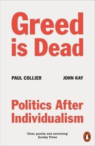 Bild von Greed Is Dead Politics After Individualism