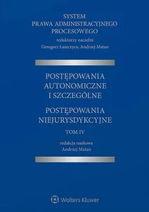 Obrazek System Prawa Administracyjnego Proces.Tom 4 T.4  Postępowania autonomiczne i szczególne Postępowanie niejurysdykcyjne