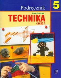 Obrazek Technika 5 Podręcznik Część 1 Szkoła podstawowa