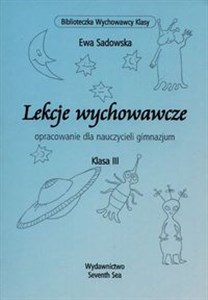 Bild von Lekcje wychowawcze opracowanie dla nauczycieli gimnazjum Klasa III