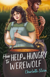 Obrazek STEIN, C: HOW TO HELP A HUNGRY WEREWOLF