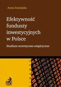 Bild von Efektywność funduszy inwestycyjnych w Polsce Studium teoretyczno - empiryczne