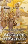 Bogumił Wi... - Paweł Rochala -  Książka z wysyłką do Niemiec 