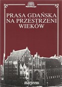 Książka : Prasa gdań... - Opracowanie Zbiorowe