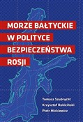 Morze Bałt... - Tomasz Szubrycht, Krzysztof Rokiciński, Piotr Mickiewicz - buch auf polnisch 