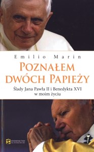 Obrazek Poznałem dwóch papieży Ślady Jana Pawła II i Benedykta XVI w moim życiu