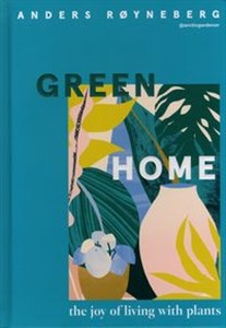 Bild von Green Home : The Joy of Living with Plants