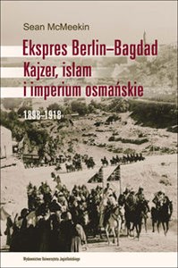 Bild von Ekspres Berlin-Bagdad Kajzer, islam i imperium osmańskie. 1898-1918