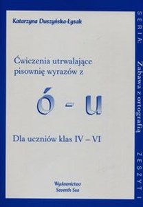 Bild von Zabawa z ortografią Ćwiczenia utrwalające pisownię wyrazów z ó-u Zeszyt I Dla uczniów klas IV-VI