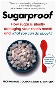 Obrazek Sugarproof How sugar is silently damaging your child's health and what you can do about it