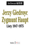 Książka : Listy 1947... - Giedroyc Jerzy, Haupt Zygmunt