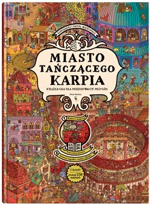 Obrazek Miasto Tańczącego Karpia Książka-gra dla poszukiwaczy przygód