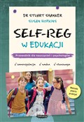 SELF-REG w... - Stuart Shanker, Susan Hopkins -  polnische Bücher