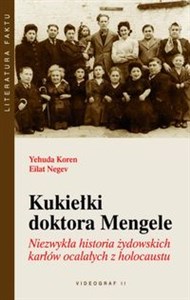 Obrazek Kukiełki doktora Mengele Niezwykła historia żydowskich karłów ocalałych z holocaustu