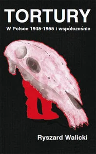 Bild von Tortury W Polsce 1945-1955 i współcześnie