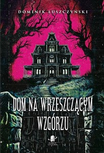 Obrazek Dom na Wrzeszczącym Wzgórzu