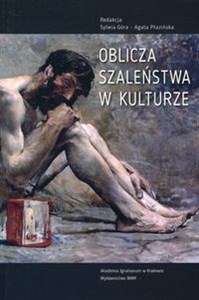 Obrazek Oblicza szaleństwa w kulturze