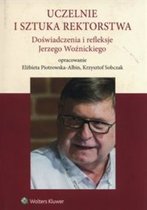 Bild von Uczelnie i sztuka rektorstwa Doświadczenia i refleksje Jerzego Woźnickiego