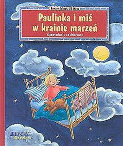 Bild von Paulinka i miś w krainie marzeń Opowiadania na dobranoc