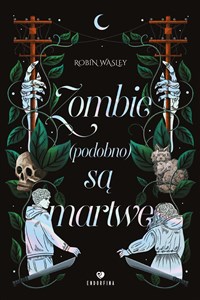 Obrazek Zombie (podobno) są martwe