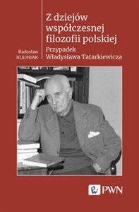 Bild von Z dziejów współczesnej filozofii polskiej Przypadek Władysława Tatarkiewicza
