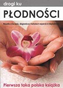 Bild von Drogi ku płodności Wszystko o leczeniu, diagnostyce i metodach wsparcia w niepłodności.