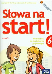 Bild von Słowa na start 6 Podręcznik do kształcenia językowego Część 1 Szkoła podstawowa