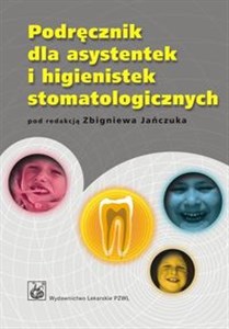 Obrazek Podręcznik dla asystentek i higienistek stomatologicznych