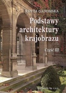 Bild von Podstawy architektury krajobrazu Część 3 Podręcznik dla uczniów szkół kształcących w zawodzie: technik architektury krajobrazu