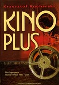 Kino Plus ... - Krzysztof Kucharski -  fremdsprachige bücher polnisch 