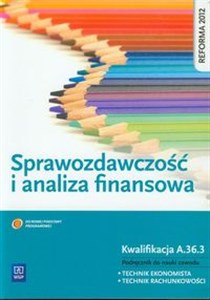 Bild von Sprawozdawczość i analiza finansowa Podręcznik do nauki zawodu technik ekonomista technik rachunkowości Kwalifikacja A.36.3