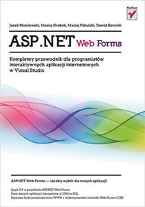 Obrazek ASP.NET WebForms Kompletny przewodnik dla programistów interaktywnych aplikacji internetowych w Vis