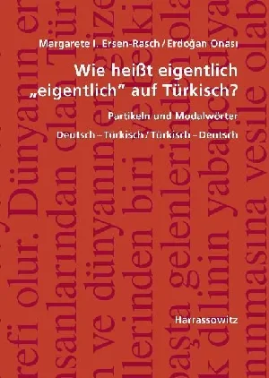 Obrazek ERSEN-RASCH, M: WIE HEIßT "EIGENTLICH" AUF TÜRKISCH?