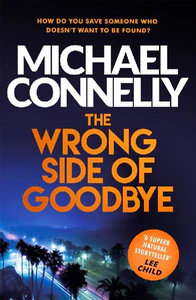 Obrazek CONNELLY, M: WRONG SIDE OF GOODBYE