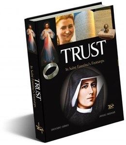 Bild von Trust. In Saint Faustina's Footsteps