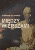 Między wie... - Mateusz Nożownik -  Książka z wysyłką do Niemiec 