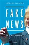 Książka : Fake News ... - Esteban Illades