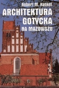 Obrazek Architektura gotycka na Mazowszu