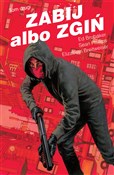 Zabij albo... - Ed Brubaker, Elizabeth Breitweiser -  Polnische Buchandlung 