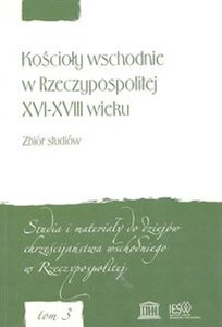 Bild von Kościoły wschodnie w Rzeczypospolitej XVI-XVII wieku zbiór studiów