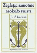 Żeglując s... - Joshua Slocum -  polnische Bücher