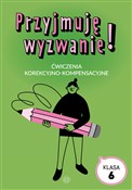 Pokaż szczegóły dla Przyjmuję wyzwanie Klasa 6 Ćwiczenia korekcyjno-kompensacyjne Przyjmuję ... -  Polnische Buchandlung